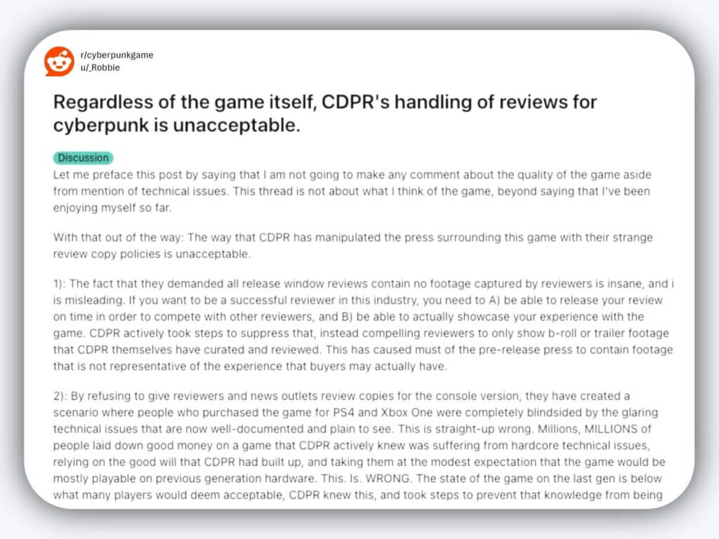 A stylized card showing a reddit post from r/cyberpunkgame by user robbie. The card has rounded corners and a soft grey background. It displays the title “regardless of the game itself, cdpr’s handling of reviews for cyberpunk is unacceptable. ” followed by the discussion tag and the opening paragraphs of the post criticizing cdpr for restricting review footage and withholding console review copies.
