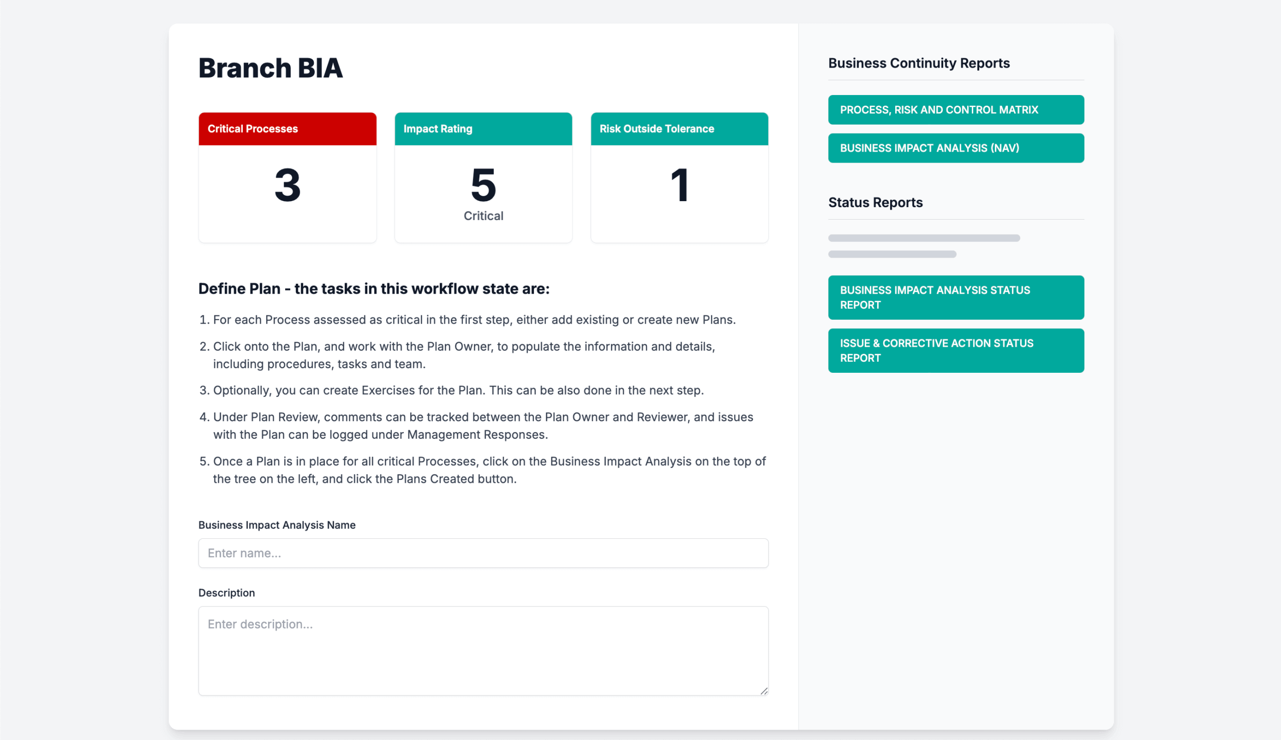 Screenshot of a bcm dashboard branch bia interface showing business continuity planning details. The screen displays three summary tiles at the top labeled critical processes (3) in red, impact rating (5 – critical) in green, and risk outside tolerance (1) in teal. Below, a section titled “define plan” outlines five workflow steps for creating and reviewing business continuity plans, including assigning plan owners, defining procedures, and logging management responses. On the right, a sidebar lists quick-access buttons for reports such as process, risk and control matrix, business impact analysis (nav), business impact analysis status report, and issue & corrective action status report.